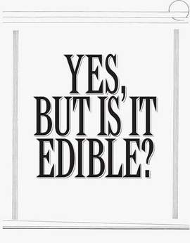 Robert Ashley: Yes, But Is It Edible?