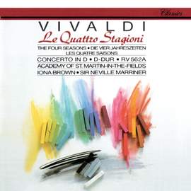 Vivaldi: The Four Seasons; Concerto Grosso in D Major
