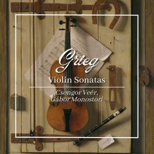 Grieg: Violin Sonatas