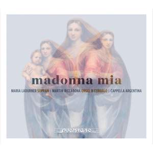 Madonna Mia: Italian Monodies and Organ Works of the 16th and 17th Centuries