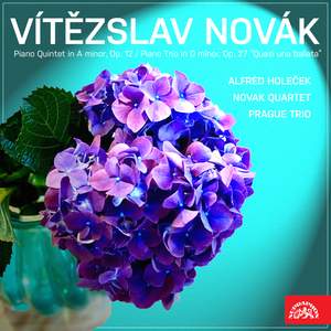 Novák: Piano Quintet in A minor, Op. 12, Piano Trio in D minor, Op. 27 'Quasi una Ballata'