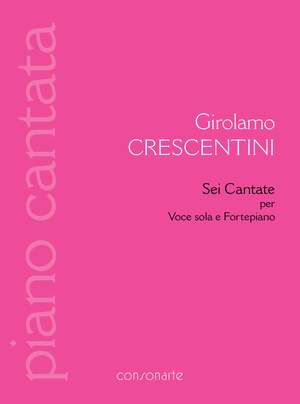 Girolamo Crescentini: Sei Cantate