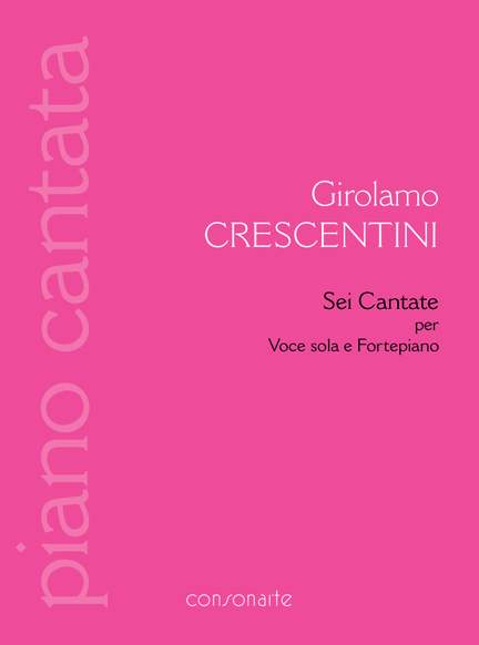 Girolamo Crescentini: Sei Cantate