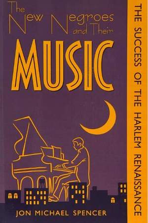 New Negroes & Their Music: Success of Harlem Renaissance