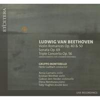 Beethoven: Violin Romances Op. 40 & Op. 50, Sonata Op. 69 and Triple Concerto Op. 56