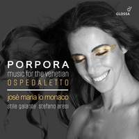 Music For the Venetian Ospedaletto - Works By Nicola Porpora