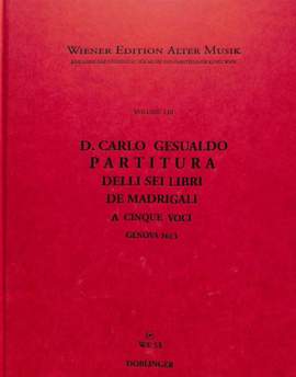 Gesualdo da Venosa, C: Partitura delli sei libri de Madrigali a cinque voci