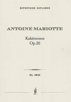 Antoine Mariotte: Kakémonos Op.20, 4 pièces japonaises pour orchestre