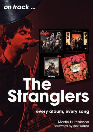 The Stranglers On Track: Every Album, Every Song