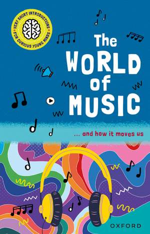 The World of Music: and How it Moves Us