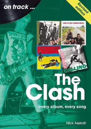 The Clash On Track (Revised edition): Every Album, Every Song