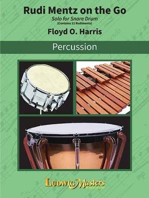 Harris, Floyd O.: Rudi Mentz on the Go (snare drum)