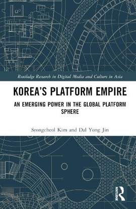 Korea’s Platform Empire: An Emerging Power in the Global Platform Sphere