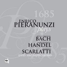 Enrico Pieranunzi Plays J. S. Bach G. F. Handel D. Scarlatti 1685