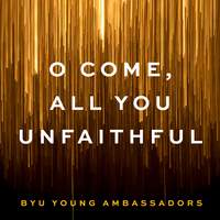 O Come, All You Unfaithful