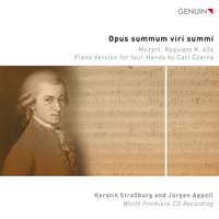 Opus summum viri summi - Mozart: Requiem K. 626, Piano Version for four Hands by Carl Czerny
