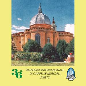 36ª Rassegna internazionale di Cappelle Musicali - Loreto