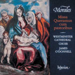 Morales: Missa Queramus cum pastoribus & Other Sacred Music