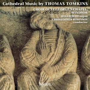 Thomas Tomkins: Cathedral Music