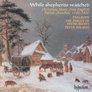 While Shepherds Watched: Christmas Music from Parish Churches (English Orpheus 40)