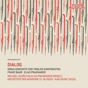 Dialog - Organ Concertos by Tyrolian Composers