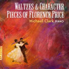 Waltzes and Character Pieces of Florence Price