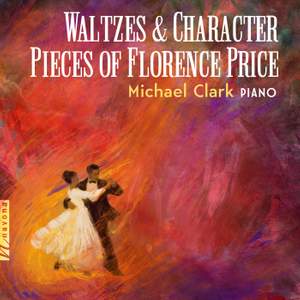 Waltzes and Character Pieces of Florence Price