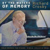 Richard Crosby - By the Waters of Memory