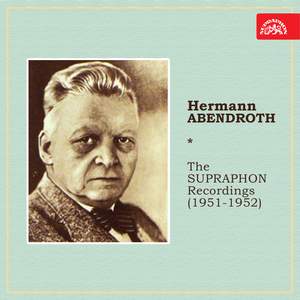 Hermann Abendroth the Supraphon Recordings (1951-1952)