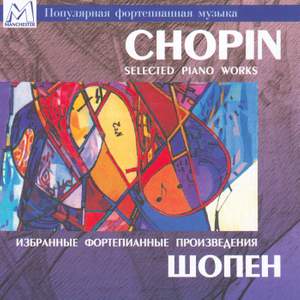 Chopin: Selected Piano Works - Melodiya: RCID24706529 - download