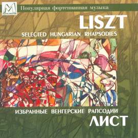 Liszt: Selected Hungarian Rhapsodies