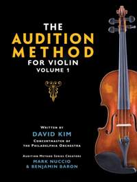 David Kim: The Audition Method for Violin - Volume 1