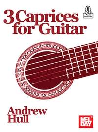Andrew Hull: 3 Caprices for Guitar