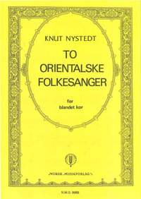 Knut Nystedt: Two Folk Songs