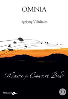 Ingebjørg Vilhelmsen: Omnia for Concert Band
