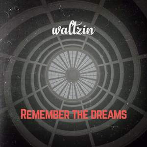Remember The Dreams