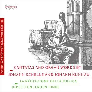 Cantatas and Organ Music by Schelle and Kuhnau
