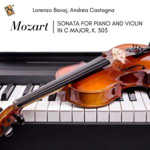 Mozart: Sonata for Piano and Violin in C Major, K. 303