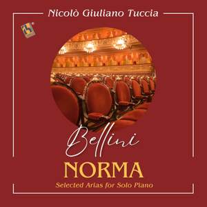 Bellini: Selected Arias from Norma