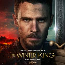 The Winter King (Original Series Soundtrack)