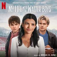 My Life with the Walter Boys (Soundtrack from the Netflix Original Series)