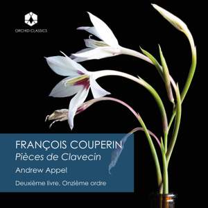 Couperin: Deuxième livre de pièces de clavecin, Ordre 11