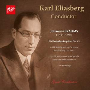 Karl Eliasberg, conductor: BRAHMS: Ein Deutsches Requiem, Op. 45