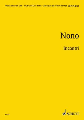 Nono, Luigi: Incontri