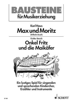 Haus, Karl: Max und Moritz