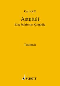 Orff, Carl: Astutuli (Libretto)