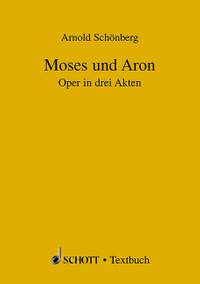 Schoenberg, Arnold: Moses und Aron