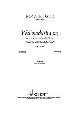 Reger, Max: Weihnachtstraum op. 17/9