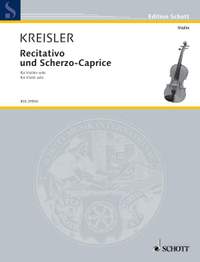 Kreisler, Fritz: Recitativo and Scherzo-Caprice Nr. 4 op. 6
