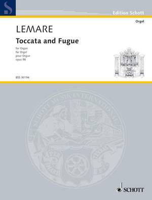 Lemare, Edwin H.: Toccata und Fuge op. 98
